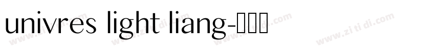 univres light liang字体转换